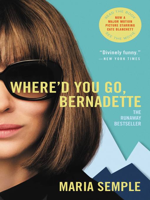 Title details for Where'd You Go, Bernadette by Maria Semple - Wait list